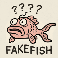 FAKEFISH