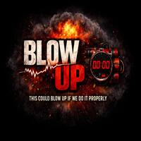 BLOW UP