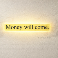 Money Will Come