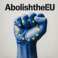#AbolishTheEU