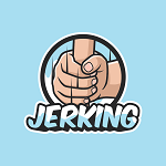 JERKING