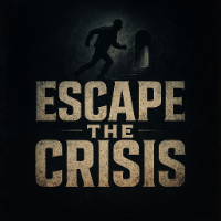 Escape The Crisis