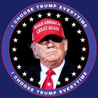 I choose TRUMP everytime