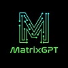 Matrix GPT