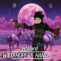 Edward Wild Horses Hands