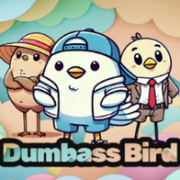 Dumbass Bird