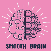 Smooth Brain