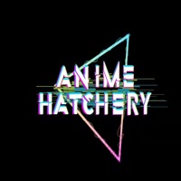 AnimeHatchery