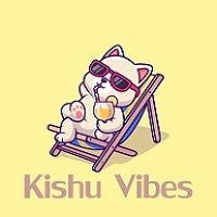 Kishu Vibes