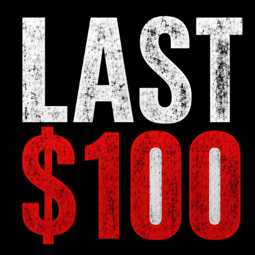 LAST $100